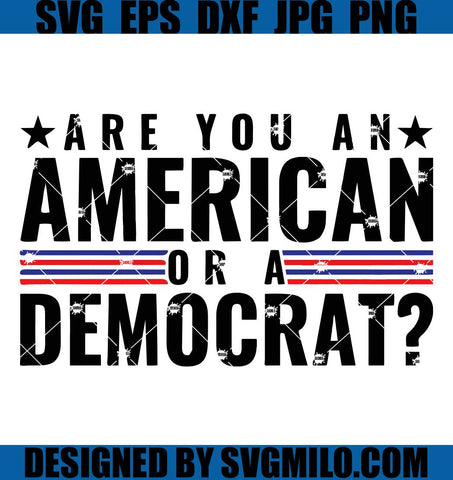 Are You an American or a Democrat SVG