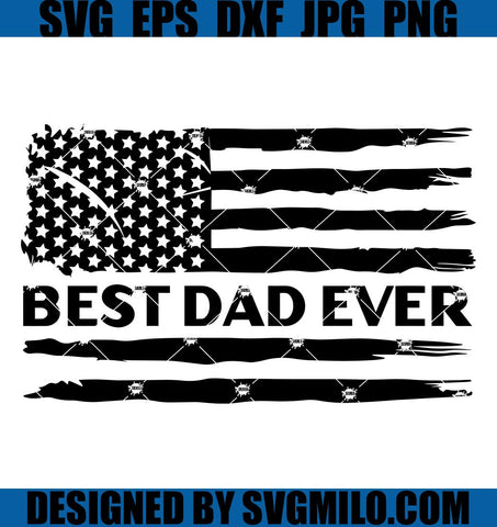 Best Dad Ever SVG, Dad Flag SVG