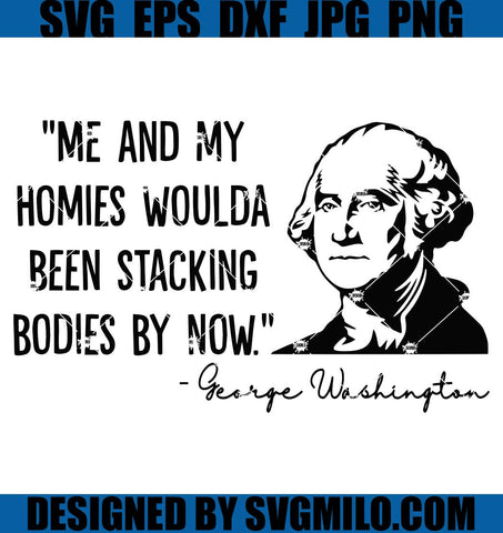 George Washington Homies SVG