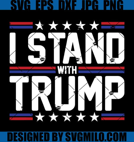 I Stand With Trump SVG