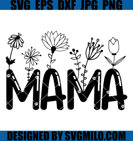 Mama SVG, Mother Day SVG
