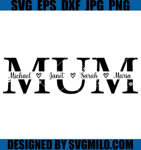 Mum SVG, Mother SVG, Mother's Day SVG