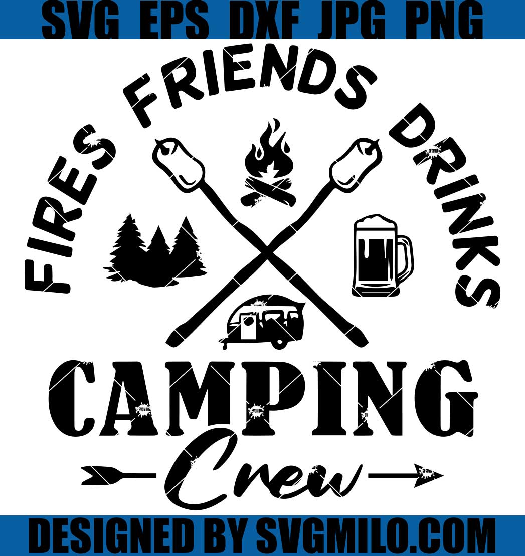 http://svgmilo.com/cdn/shop/products/Camping-Crew-SVG_-Happy-Camper-SVG_-Fires-Friends-Drinks-SVG_1200x1200.jpg?v=1676667562