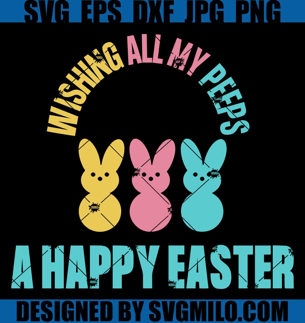 Happy Easter To My Peeps