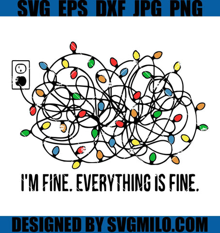 I_m-Fine_-Everything-Is-Fine-Christmas-SVG_-Lights-Xmas-SVG