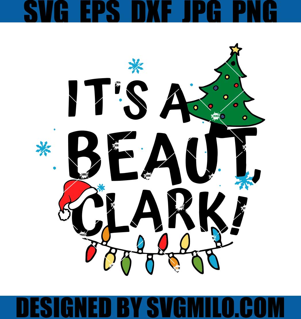 It_s-A-Beaut-Clark-SVG_-Christmas-Tree-SVG_-Xmas-Light-SVG_1200x1200