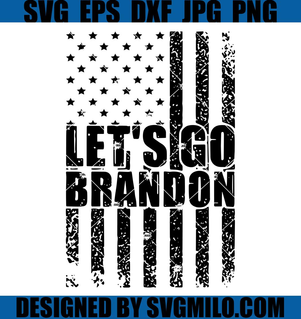 Lets Go Brandon Us Flag SVG, Lets Go Brandon PNG