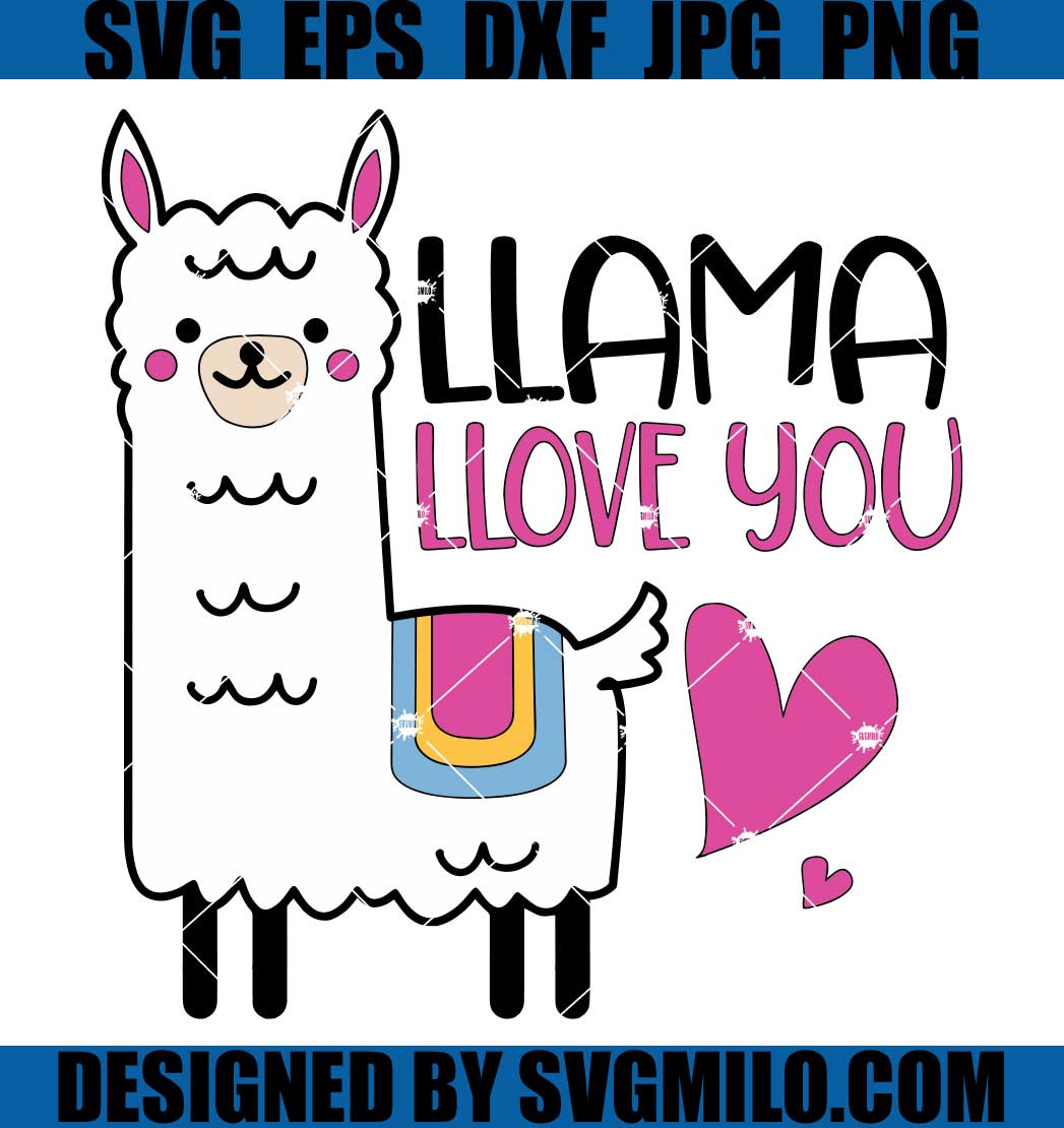 Llama　You　Llama　Love　SVG,　Alpaca　Llama　Funny　SVG,　Cute　Animal　SVG