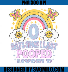 0 Days Since I Last Pooped Myself PNG, Bathroom Poop Joke Groovy PNG