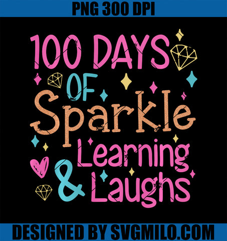 100 Days Of Sparkle Learning & Laughs Students Teacher PNG
