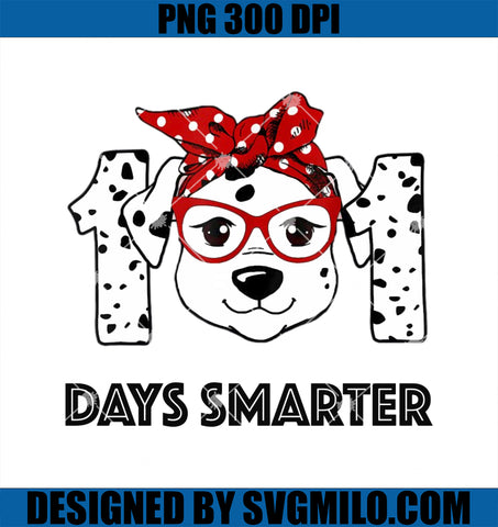 101 Days Smarter Dalmatian Dog Teacher PNG, 100th Day Of School PNG