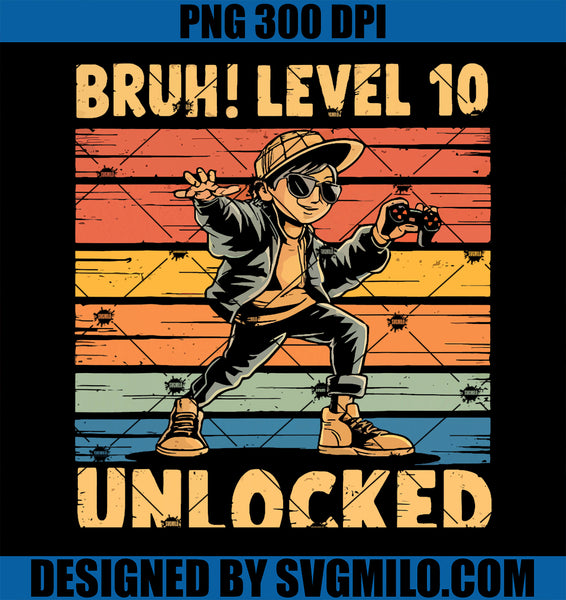 10 Year Old Birthday Dabbing Boy PNG, Bruh 10th Level Unlocked PNG