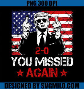 2- 0 You Missed Again PNG, Trump 2024 Election US Flag Vintage PNG