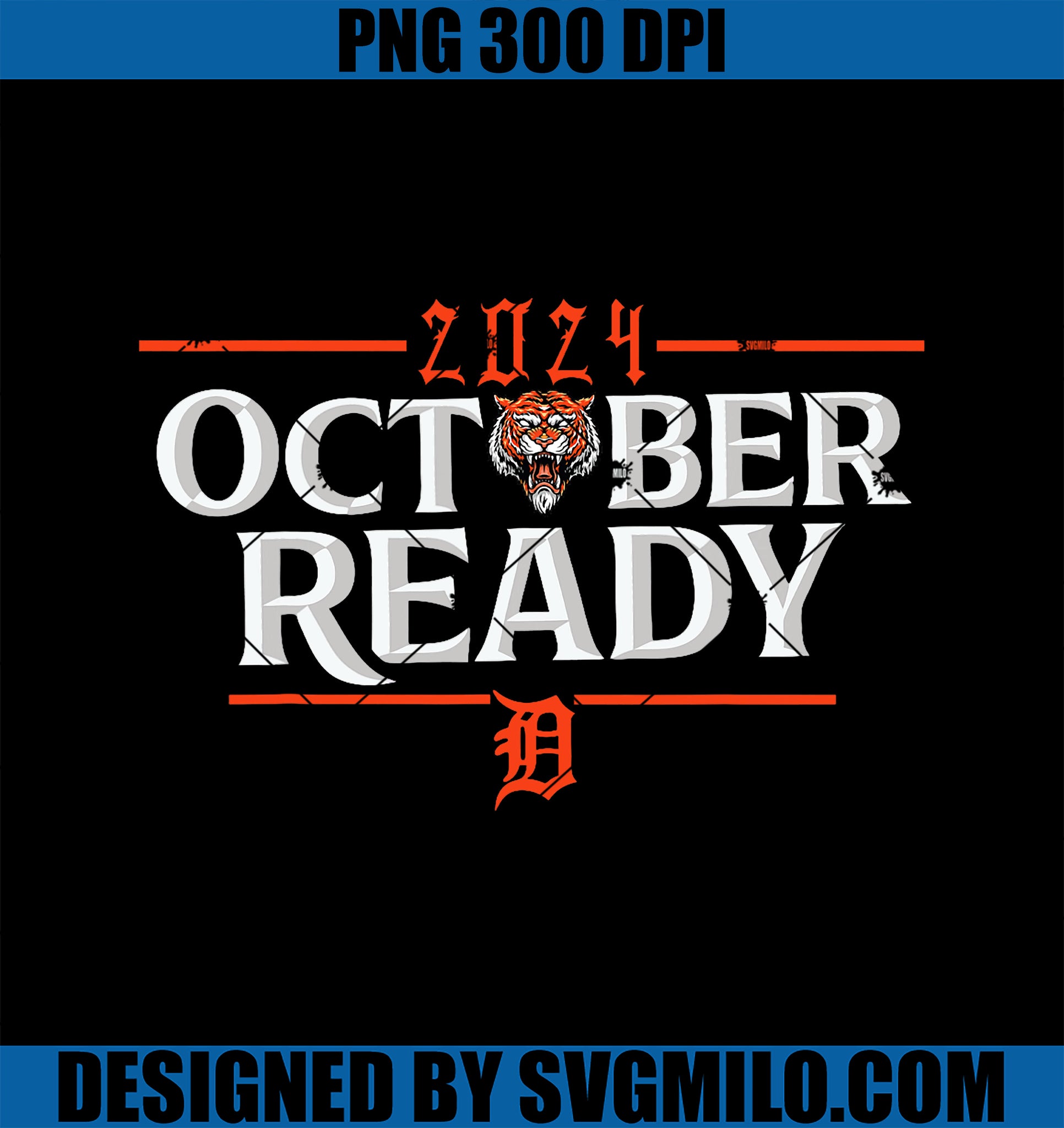 2024 October Ready PNG, Funny For Ready Tiger PNG