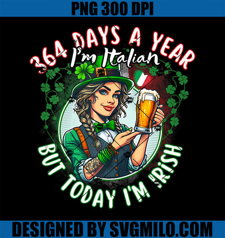 364 Italian Today I'm Irish PNG, Funny St. Patrick's Day Party PNG