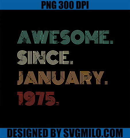 50 Years Old PNG, Awesome Since January 1975 50th Birthday PNG