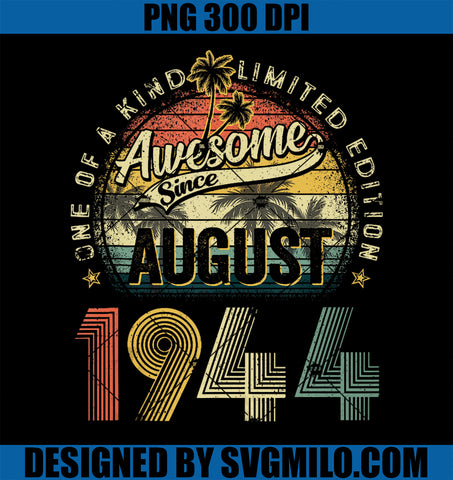 80 Years Old Retro August 1944 Vintage PNG, 80th Birthday Men Dad PNG