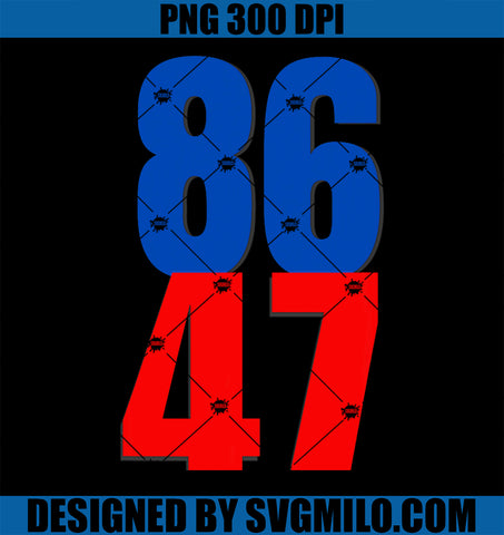 86 47 PNG, Trump Protest PNG