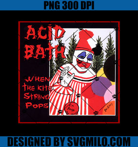 Acid Baths Album When the Kite String Pops PNG