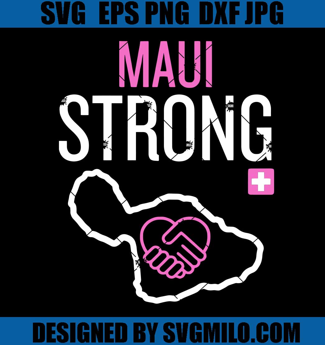 Maui Strong SVG, Pray for Maui SVG , Hawaii Stronger SVG