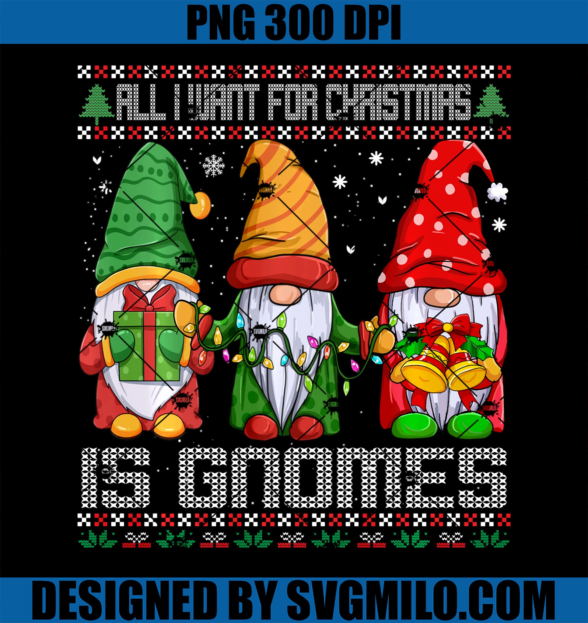 All I Want for Christmas is Gnomes Santa PNG, Funny Ugly Sweaters PNG