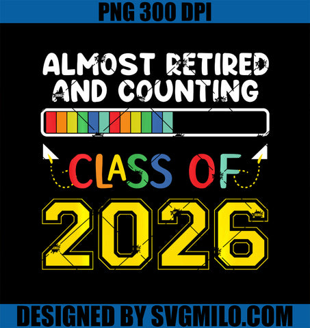 Almost Retired and Counting Class of 2026 PNG