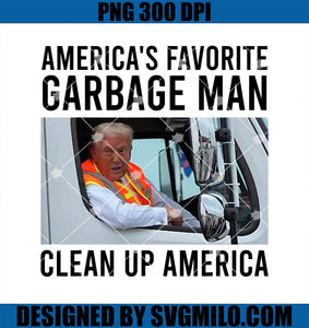 America_s Favorite Garbage Man Clean Up America PNG