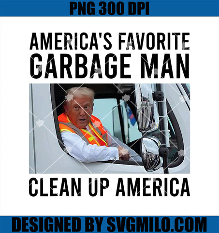 America_s Favorite Garbage Man Clean Up America PNG