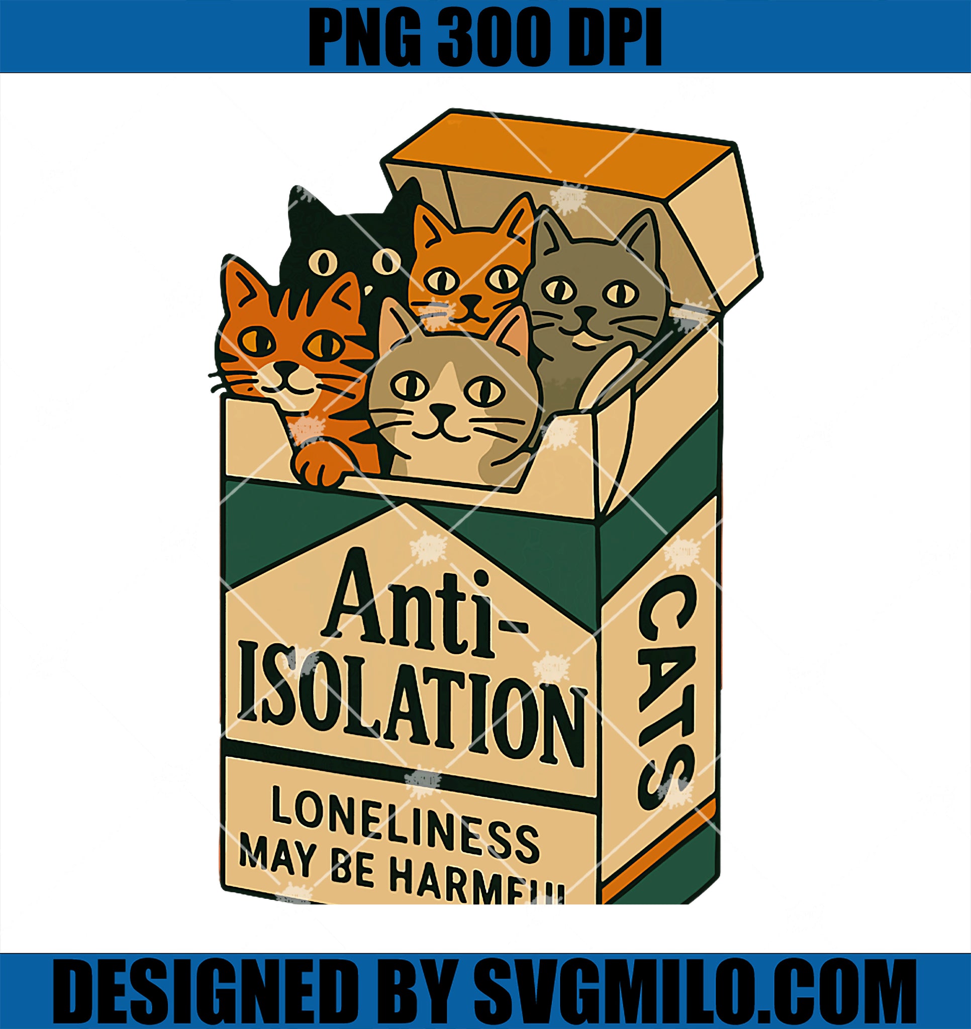 Anti-Isolation Cats PNG, Funny Cat Lover PNG
