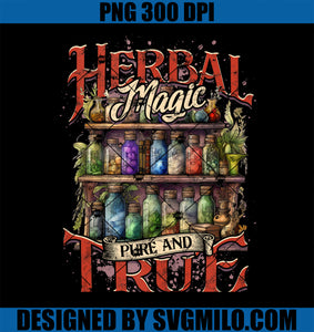 Apothecary Herbalist Pharmacist Herbal Magic Pure And True PNG