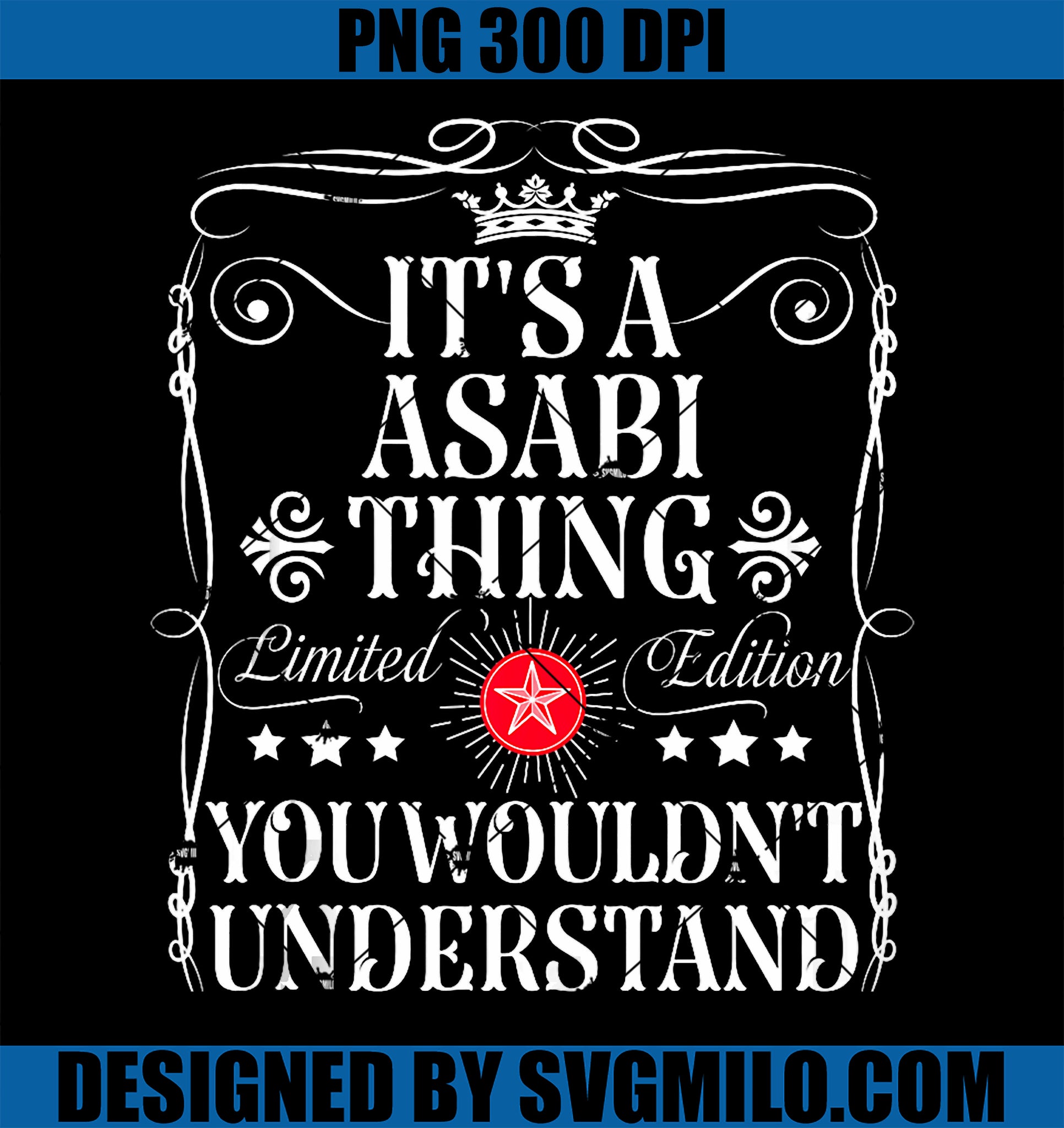 Asabi Name Its A Asabi Thing You Wouldn_t Understand PNG