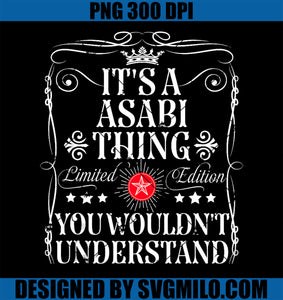 Asabi Name Its A Asabi Thing You Wouldn_t Understand PNG