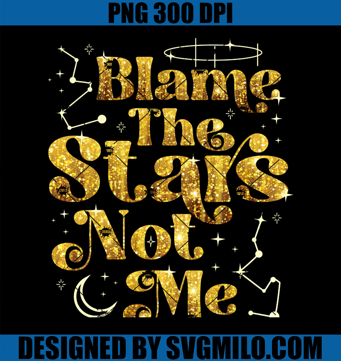 AstrologyConstellationPNG_HumorBlameTheStarsHoroscopePNGcopy_1200x1200 ...