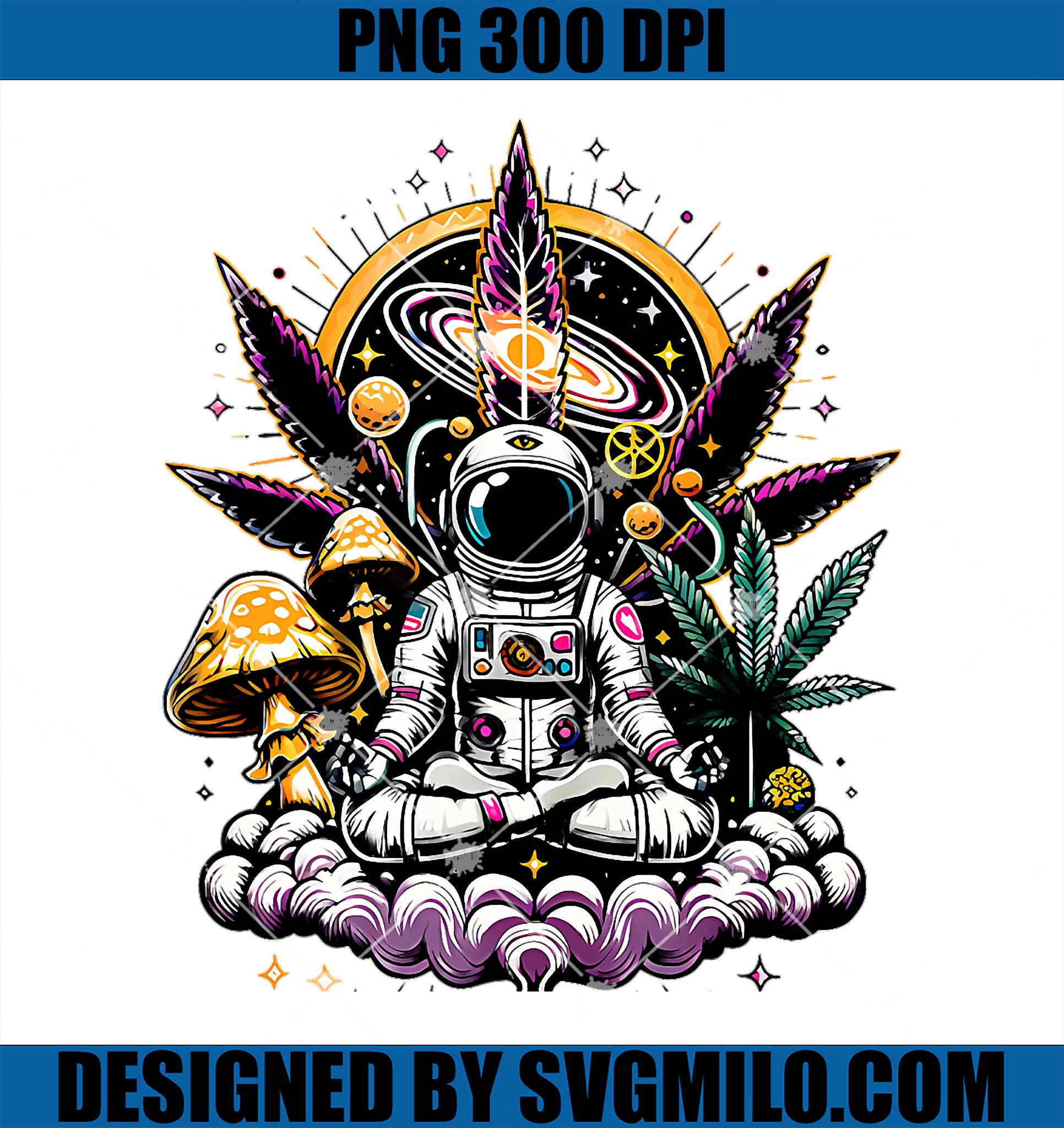 Astronaut Meditate Weed Cannabis Marijuana Trippy Mushrooms PNG