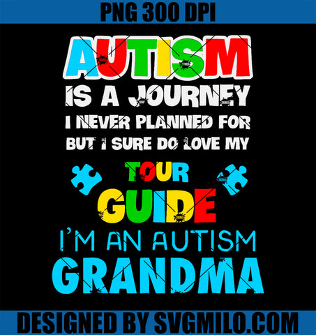 Autism Is A Journey I Never Planned Autism Grandma Awareness PNG