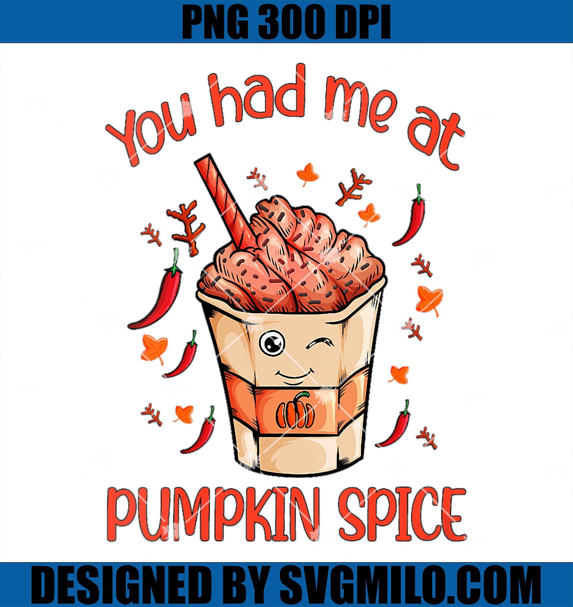 Autumn Pumpkin Smoothie Halloween PNG, You Had Me At Pumpkin PNG