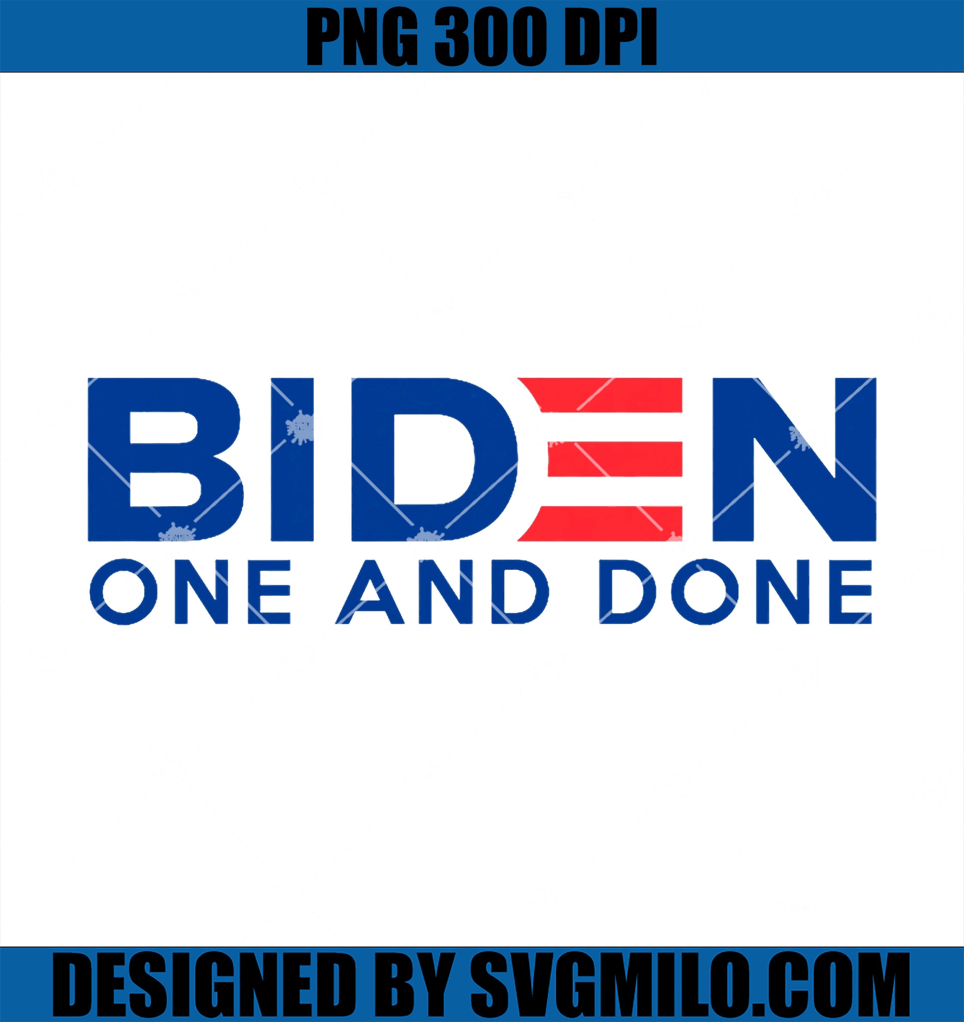 BIDEN ONE AND DONE PNG