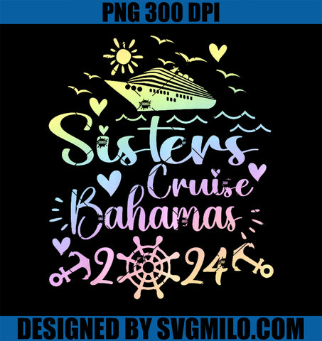 Bahamas Cruise 2024 Family Sister Cruising Vacation Matching PNG