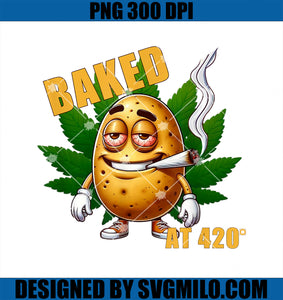 Baked at 420 for Weed Lovers PNG, Funny Cannabis Potato PNG