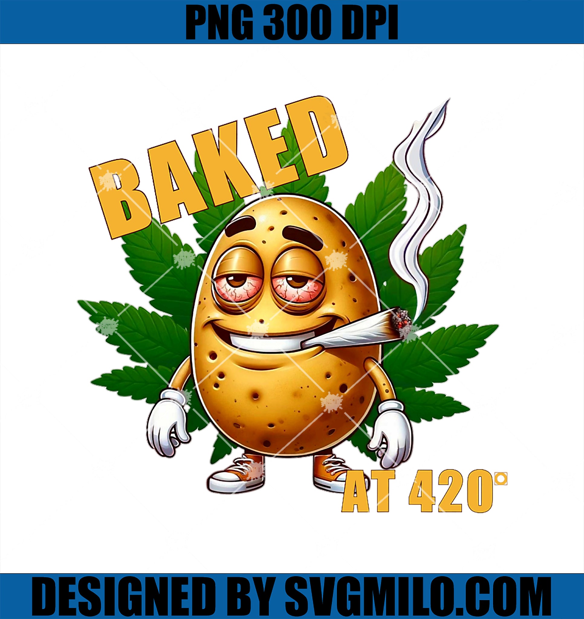 Baked at 420 for Weed Lovers PNG, Funny Cannabis Potato PNG