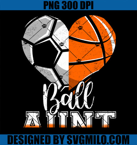 Ball Aunt Heart PNG, Funny Soccer Basketball Lovers PNG