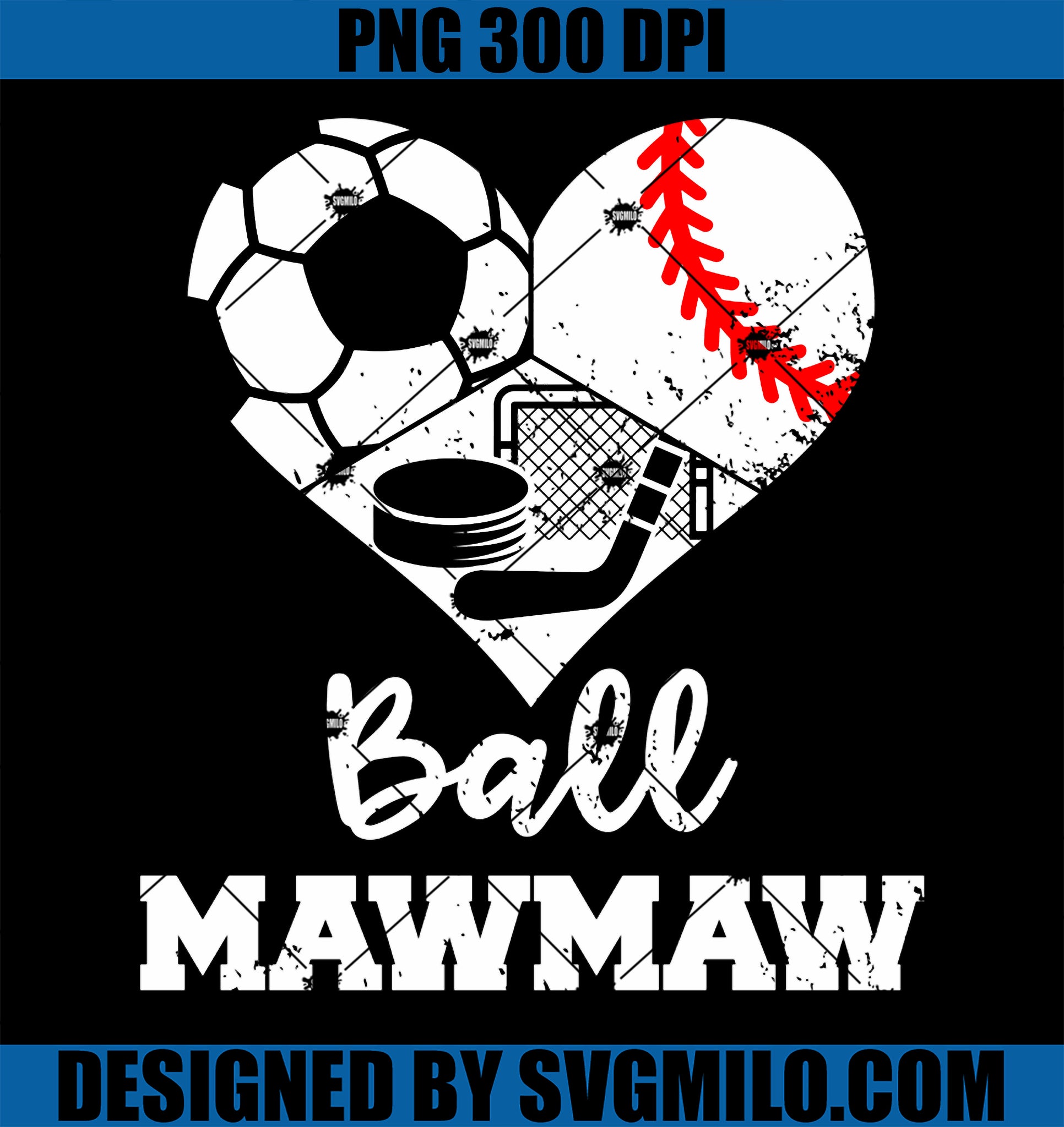 Ball MawMaw Funny Soccer Baseball Hockey Maw Maw Heart PNG