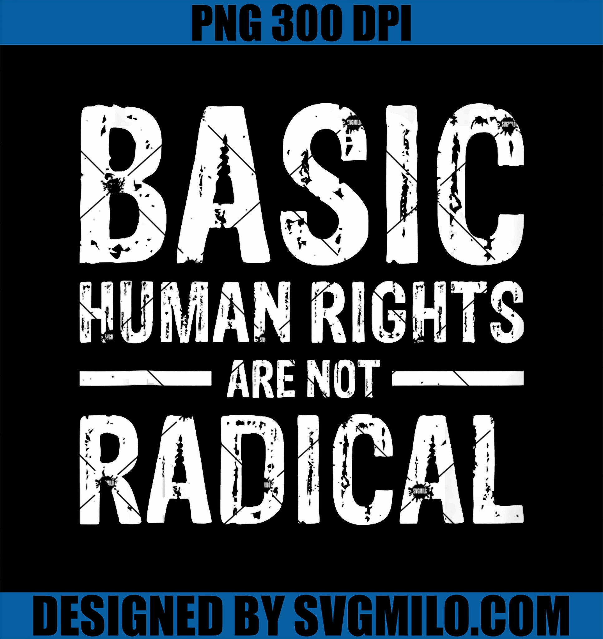 Basic Human Rights PNG, Are Not Radical PNG