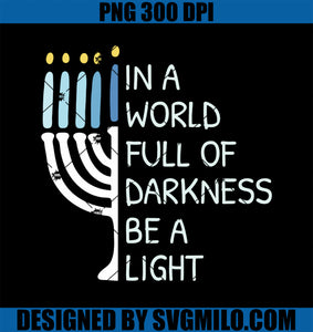 Be A Light Happy Hanukkah PNG