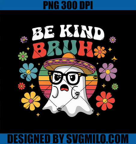 Be Kind Bruh Groovy Ghoul Unity Day Orange PNG