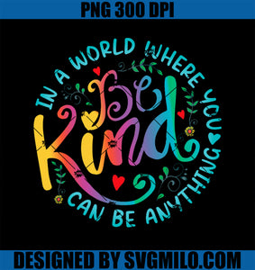 Be Kind Positive Quote Choose Kindness Floral PNG