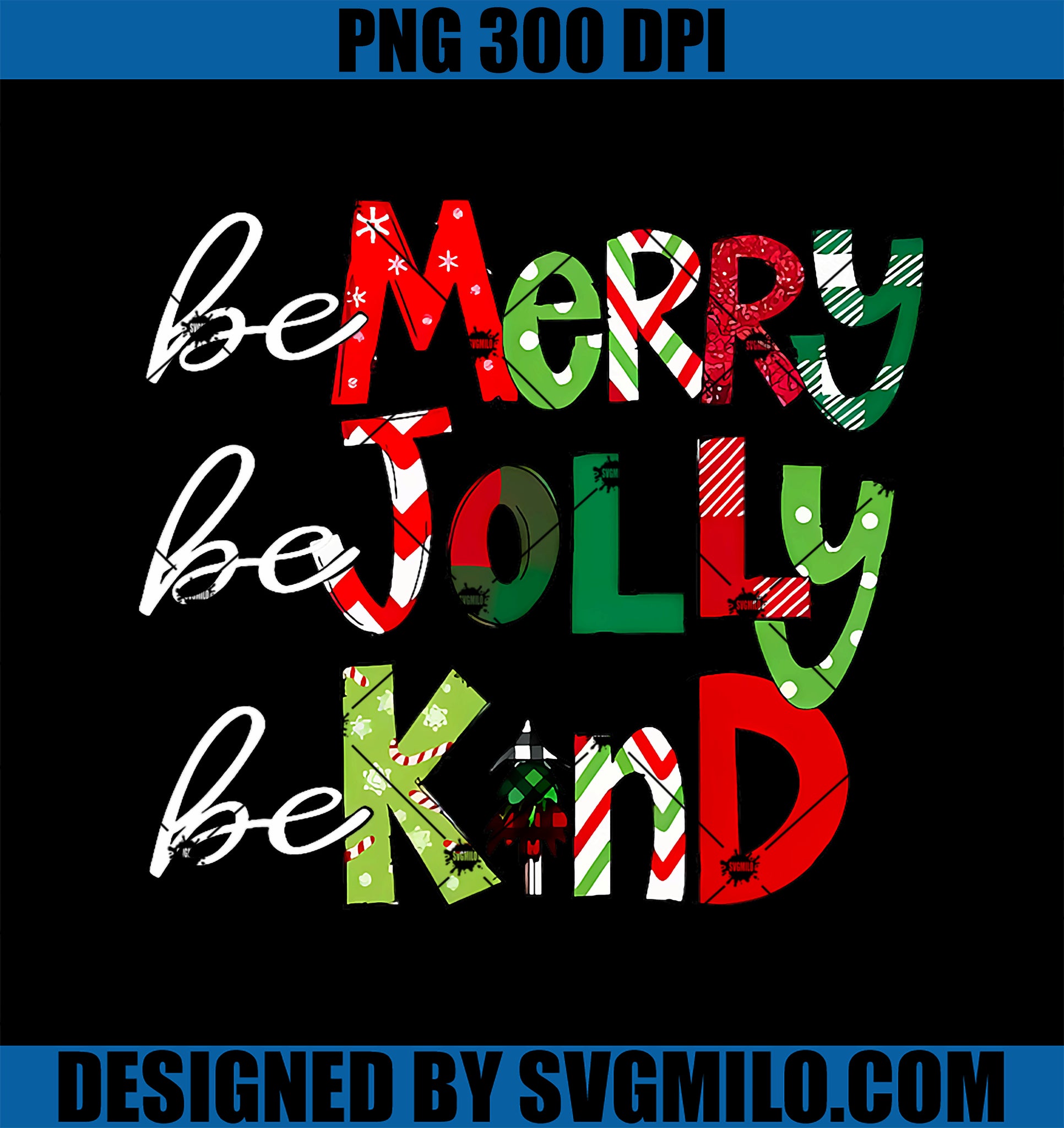 Be Merry Be Jolly Be Kind Teacher Christmas PNG