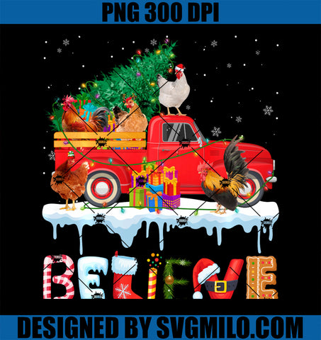 Believe Chicken Riding Red Truck Christmas Tree Christmas PNG