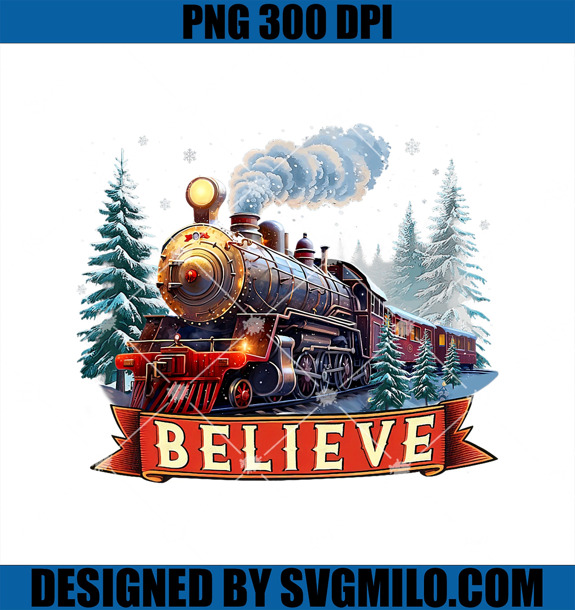 Believe Christmas PNG, All Aboard Polar Express Xmas 2024 PNG