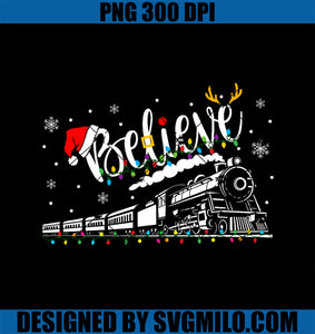 Believe Train Christmas North Pole Polar Express PNG, Family Xmas PNG